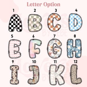 May include: A collection of twelve decorative letters, each with a unique pattern and color scheme. The letters are outlined in black with a stitched border. The patterns include checkered, floral, and smiley face designs. The text "Letter Option" is at the top.