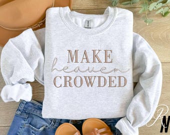 Make Heaven Crowded Embroidered Sweatshirt