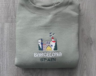 Barcelona Embroidered Sweatshirt, Spain Crewneck, Spain Gift, Barcelona Travel Gift, Barcelona Souvenir, Trendy Varsity Crewneck