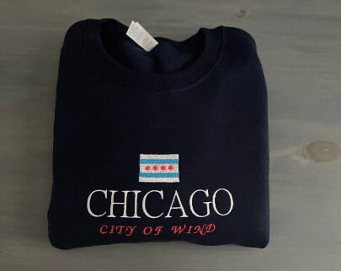 Embroidered The City Of Wind Chicago Sweatshirt, Chicago Illinois Shirt, Chicago City Shirt, Chicago Lover Gift , Wind City, Home State Tee