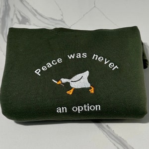 Embroidered Murder Duck Peace Was Never An Option Sweatshirt