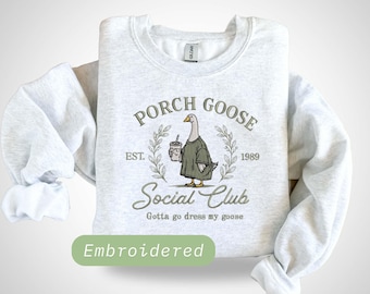 Porch Goose Embroidered Funny Sweatshirt: Unisex Animal Crewneck