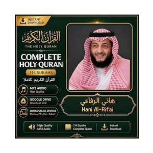 May include: A digital graphic for a complete Holy Quran audio collection featuring a portrait of Hani Al-Rifai. The dark green background includes gold text, icons for MP3 audio, Google Drive, and device compatibility, plus the text 114 Surahs.