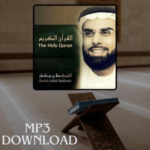 May include: A digital download of the Holy Quran recited by Sheikh Salah Bukhatir. The image features a portrait of the Sheikh against a dark blue background with Arabic text and the title "The Holy Quran".