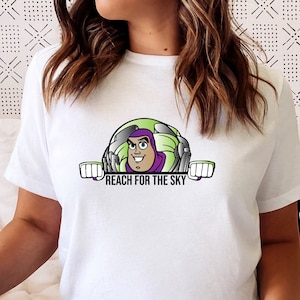 Reach For The Sky Shirt, Buzz Lightyear Shirt, Disney Matching Shirts, Toy Story Shirt, Woody Shirt,Toy Story Birthday Party Shirt, WDW Tee