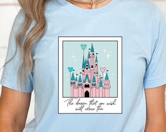 Le rêve que vous souhaitez se réalisera, chemise de château de Disney, chemise de Disneyworld, chemise de royaume magique, chemise de voyage de Disney, chemise vintage de Disney