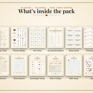 May include: A collection of 43 printable game pages titled What's inside the pack, featuring 10 games and kids' table extras. The set includes Family Trivia, Picture Bingo, Act It Out, Survey Showdown, Story Cards, Thankful Slips, Silly Stories, Word Search, Scavenger Hunts, Roll a Turkey, Kids' Maze, and I Spy, all displayed on a light beige background with small autumn icons.