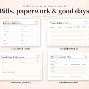 May include: A digital planner set titled Bills, paperwork & good days featuring four templates: Insurance & Benefits, Medical Bills Tracker, Good Days & Gratitude, and After Treatment Plan. Each page includes structured fields for tracking medical information.