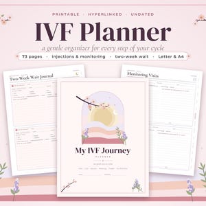 May include: A printable IVF planner with 73 pages, including a Two-Week Wait Journal and Monitoring Visits pages. The cover features a sun and landscape illustration with the text My IVF Journey. The design uses soft pink, purple, and yellow tones.