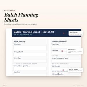 May include: A white and navy blue batch planning sheet for wine making. The sheet includes sections for wine name, variety, target style, and fermentation plan. Text on the sheet includes "Batch Planning Sheets" and "Plan every wine."