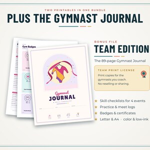 May include: A digital bundle featuring the Gymnast Journal and Team Edition. The cover displays a leotard illustration with ribbons. Includes 89 pages of skill checklists for 4 events, practice and meet logs, badges, and certificates in A4 size.