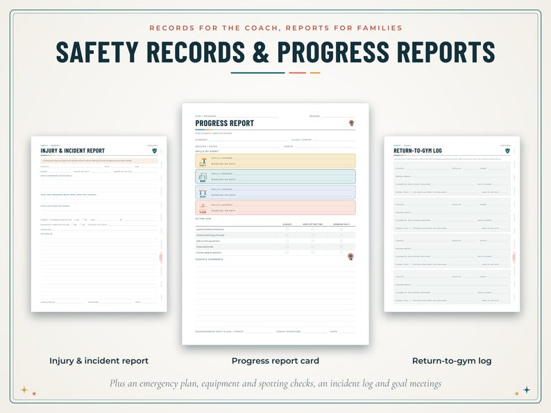 May include: A set of printable documents titled Safety Records & Progress Reports, including an Injury & Incident Report, a Progress Report card with coloured sections, and a Return-to-Gym Log, featuring lines for data entry and small icons.