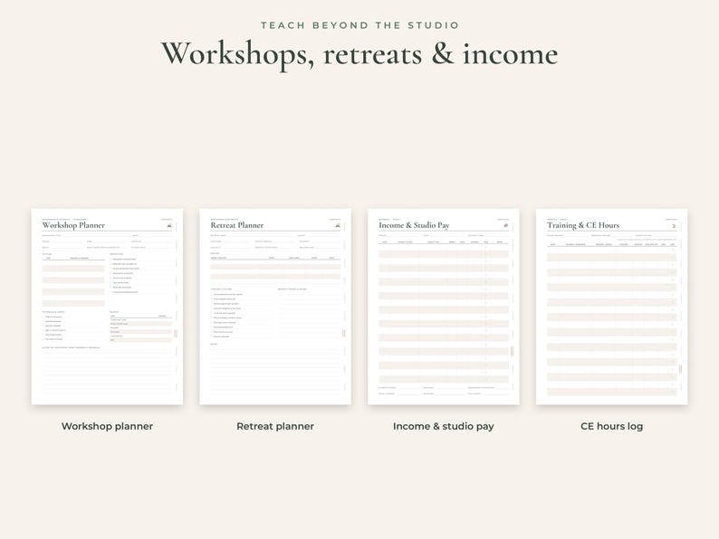 May include: Four digital planner pages titled Teach Beyond the Studio: Workshops, retreats & income. The pages are labeled Workshop Planner, Retreat Planner, Income & Studio Pay, and Training & CE Hours, featuring organized fields and tables.