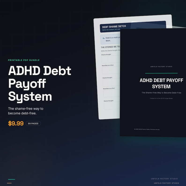 May include: A digital PDF bundle titled "ADHD Debt Payoff System" with the text "The shame-free way to become debt-free." The cover is black with white text. A second document shows a list with the title "Debt Shame Detox."