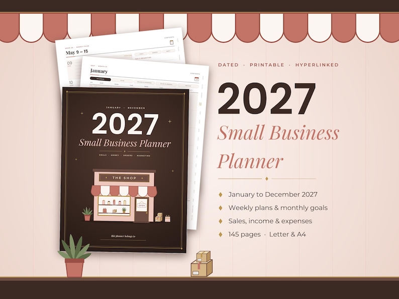 May include: A 2027 Small Business Planner with a dark brown cover featuring a shop illustration. The planner includes dated, printable, and hyperlinked pages for January to December 2027, covering weekly plans, monthly goals, sales, income, and expenses.
