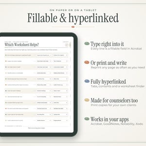 May include: A digital tablet displaying a fillable and hyperlinked worksheet titled Which Worksheet Helps? with a list of prompts. To the right, text explains features: Type right into it, Or print and write, Fully hyperlinked, Made for counselors too, and Works in your apps.