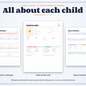 May include: Three digital planner pages titled All about each child, featuring sections for Health & Allergies, Child Profile, and Naps & Bedtime. The forms include fields for personal details, medical notes, and daily routines with pastel-colored accents.