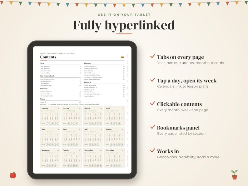 May include: A digital tablet displaying a fully hyperlinked homeschool planner with a contents page and twelve monthly calendars. Text on the screen includes "Contents," "Year," "Planning," "Records," and "Students." Features include tabs, clickable links, and a bookmarks panel for use in apps like GoodNotes, Notability, and Xodo.