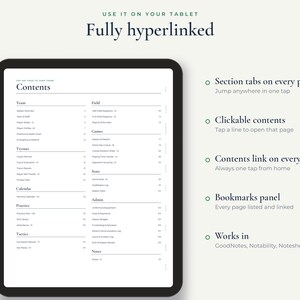 May include: A digital tablet displaying a fully hyperlinked sports planner contents page. The screen shows organized sections for team, field, games, stats, admin, and notes. Text on the right highlights features like section tabs, clickable contents, and app compatibility.