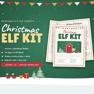May include: A printable Christmas Elf Kit for parents featuring arrival and goodbye letters, 24 days of elf ideas, notes, cards, props, a door, a report card, and a Nice List. The kit includes Letter and A4 sizes as an instant download.