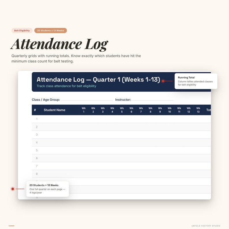 May include: A white attendance log with the title "Attendance Log" and the text "Attendance Log - Quarter 1 (Weeks 1-13)". The log includes sections for student names and weekly attendance tracking. The text "20 Students & 13 Weeks" is also visible.