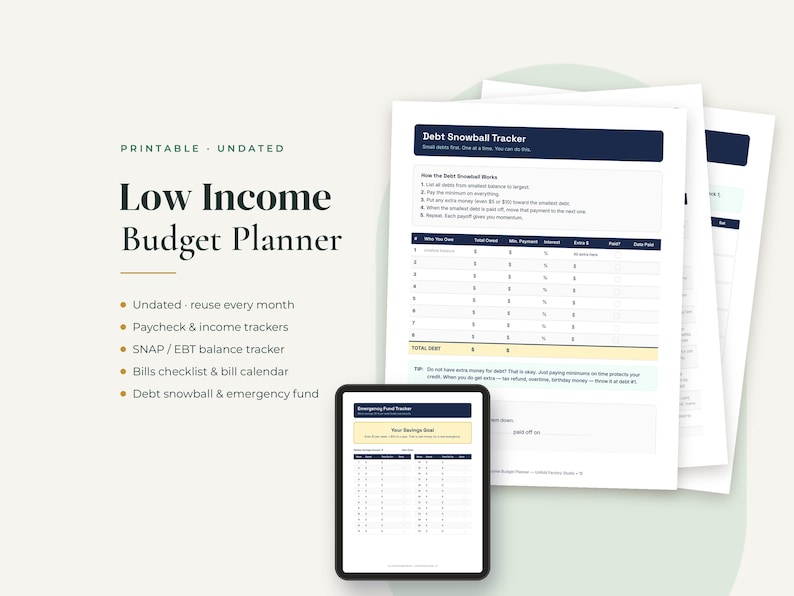 May include: A printable, undated low income budget planner featuring a Debt Snowball Tracker page with columns for debt, payments, and interest, alongside a digital tablet displaying an Emergency Fund Tracker with a savings goal section.