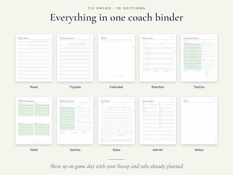 May include: A digital coach binder template featuring 112 pages and 10 sections including Player Roster, Tryout Evaluation, Calendar, Practice Plan, Formation Planner, Half-Field Diagrams, Game Day Lineup, Game Stats, Season Budget, and Notes.