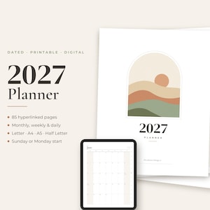 May include: A 2027 planner featuring a cover with an arched landscape illustration in muted tones of beige, orange, and green. The text reads 2027 Planner, Dated, Printable, Digital, 85 hyperlinked pages, Monthly, weekly & daily, Letter, A4, A5, Half Letter.