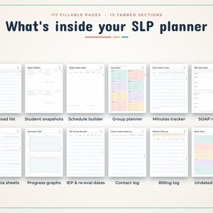 May include: An SLP planner featuring 117 fillable pages and 13 tabbed sections. The display shows twelve distinct page layouts including a caseload list, student snapshots, schedule builder, group planner, minutes tracker, SOAP notes, trial data sheets, progress graphs, IEP and re-eval dates, contact log, billing log, and undated weeks.