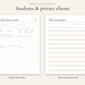 May include: Two white digital planner pages titled Know Your Students, Students & private clients. The left page is a Private Client Intake form with fields for client details, experience, and health notes. The right page is a Class Attendance log.