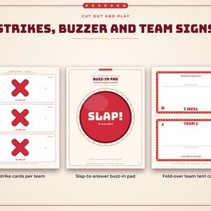 May include: A printable game set titled STRIKES, BUZZER AND TEAM SIGNS featuring three white strike cards with red X symbols, a central red circular buzz-in pad with the text SLAP! to answer first, and two fold-over team tent cards.