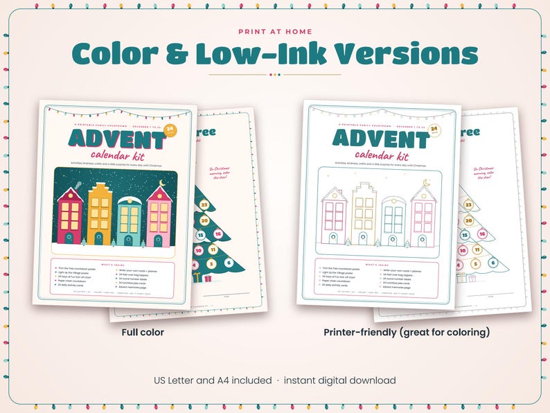 May include: A printable advent calendar kit featuring two versions: a full-color design with colorful houses and a low-ink, printer-friendly outline version. Both sheets include the text ADVENT calendar kit and a Christmas tree graphic.