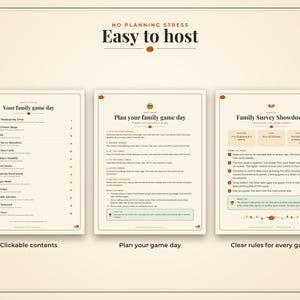 May include: A digital game guide featuring three pages with the text No Planning Stress Easy to Host, Your family game day, Plan your family game day, and Family Survey Showdown. The pages include lists, instructions, and game rules with icons.