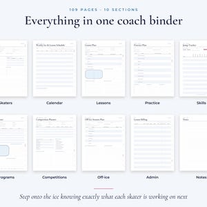 May include: A 109-page coach binder with 10 sections including Skaters, Calendar, Lessons, Practice, Skills, Programs, Competitions, Off-ice, Admin, and Notes. The text reads Everything in one coach binder and Step onto the ice knowing exactly what each skater is working on next.