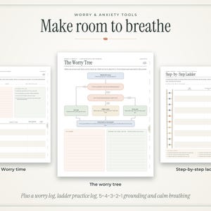 May include: Three digital worksheets titled Worry Time, The Worry Tree, and Step-by-Step Ladder. The pages feature pastel-colored boxes, flowcharts, and lined sections for writing. The text includes Worry & Anxiety Tools and Make room to breathe.