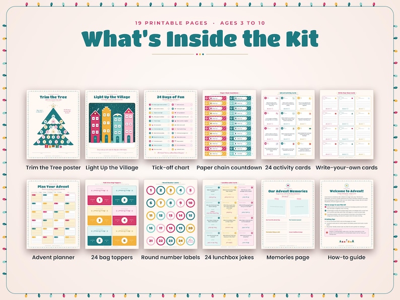 May include: A printable activity kit containing 19 pages for children ages 3 to 10, titled What's Inside the Kit. It includes a tree poster, village scene, countdown chart, paper chains, activity cards, planner, bag toppers, labels, and jokes.