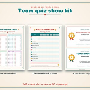 May include: A classroom party team quiz show kit featuring a Team Answer Sheet, a Class Scoreboard for 6 teams, and 4 award certificates. The documents include text such as Team Answer Sheet, Class Scoreboard, Christmas Trivia Champion, and Team Champions.