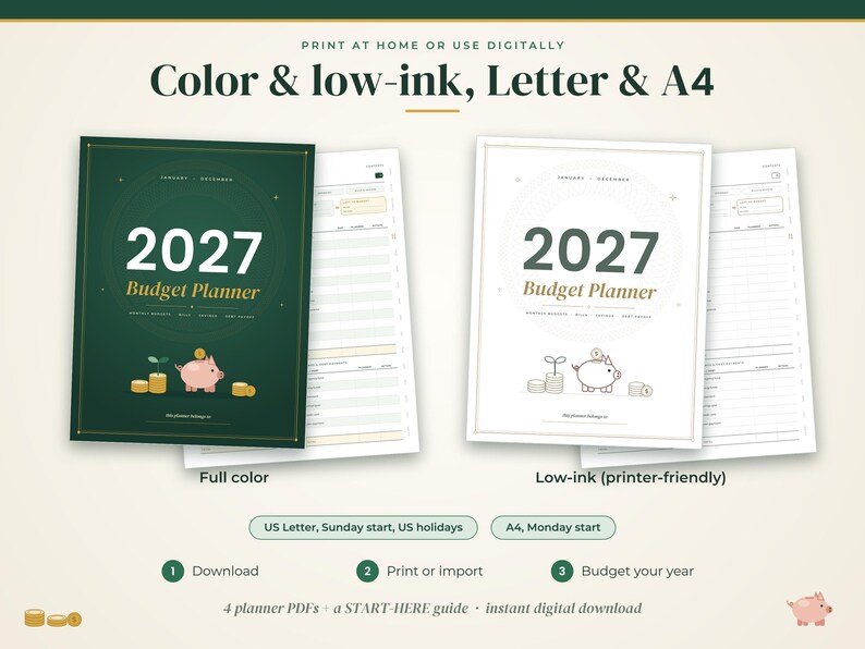 May include: A 2027 budget planner digital download set featuring a dark green full-color version and a white low-ink version. Each planner cover displays the text 2027 Budget Planner, a pink piggy bank, and gold coins. Includes US Letter and A4 formats.
