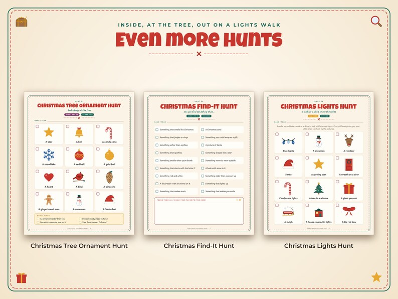 Puede incluir: Tres hojas de actividades imprimibles tituladas Even More Hunts, que incluyen una b&uacute;squeda de adornos de &aacute;rbol, una b&uacute;squeda de objetos navide&ntilde;os y una b&uacute;squeda de luces de Navidad. Cada p&aacute;gina contiene listas, iconos navide&ntilde;os coloridos y textos para juegos.