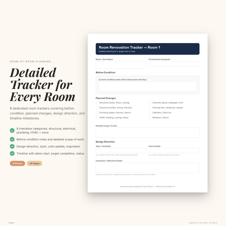 May include: A detailed room renovation tracker with sections for before and after conditions, planned changes, and design direction. The document includes checkboxes for structural, electrical, and plumbing, and a timeline. The title reads "Detailed Tracker for Every Room."