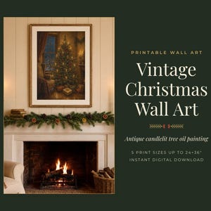 May include: A framed oil painting of a candlelit Christmas tree displayed above a fireplace mantel with a green garland. The text reads: PRINTABLE WALL ART, Vintage Christmas Wall Art, Antique candlelit tree oil painting, 5 PRINT SIZES UP TO 24x36, INSTANT DIGITAL DOWNLOAD.