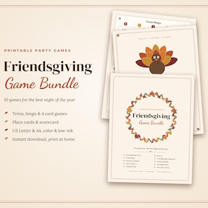 May include: A printable Friendsgiving game bundle featuring ten games including trivia, bingo, and card games. The documents are cream-coloured with autumn leaf accents, a turkey illustration, and text detailing the contents and game titles.