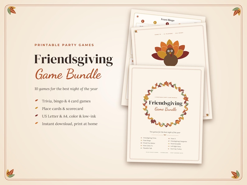 May include: A printable Friendsgiving game bundle featuring ten games including trivia, bingo, and card games. The documents are cream-coloured with autumn leaf accents, a turkey illustration, and text detailing the contents and game titles.