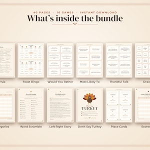 May include: A digital game bundle featuring 40 pages and 10 games with the text What's inside the bundle. The collection includes printable sheets for Trivia, Feast Bingo, Would You Rather, Most Likely To, Thankful Talk, Draw It, Categories, Word Scramble, Left Right Story, Don't Say Turkey, Place Cards, and a Scorecard.