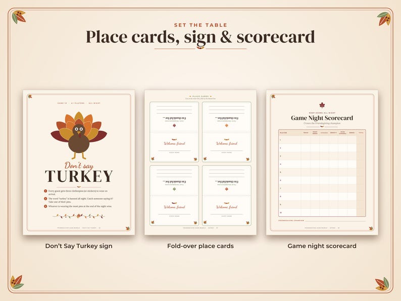 May include: A set of printable Thanksgiving stationery featuring a Don't Say Turkey sign with a turkey illustration, four fold-over place cards with lines for names, and a Game Night Scorecard with a grid for tracking scores during the holiday.