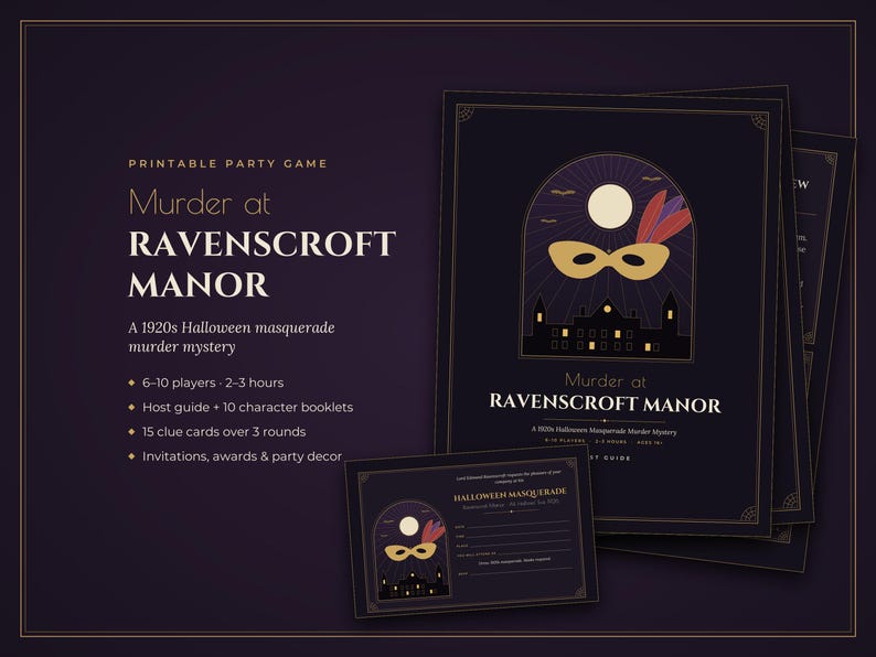 May include: A printable party game titled Murder at RAVENSCROFT MANOR, a 1920s Halloween masquerade murder mystery. The set includes a host guide, character booklets, clue cards, invitations, and awards, featuring a dark purple design with a gold mask.