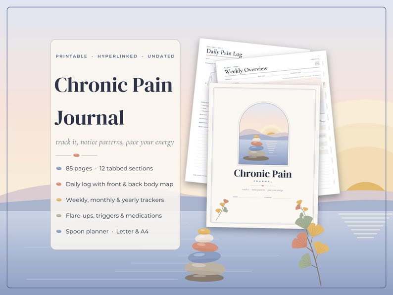 May include: A digital chronic pain journal with 85 pages and 12 tabbed sections. The cover features an arched illustration of stacked stones at sunset. Included pages show a daily pain log and weekly overview for tracking symptoms, triggers, and medications.