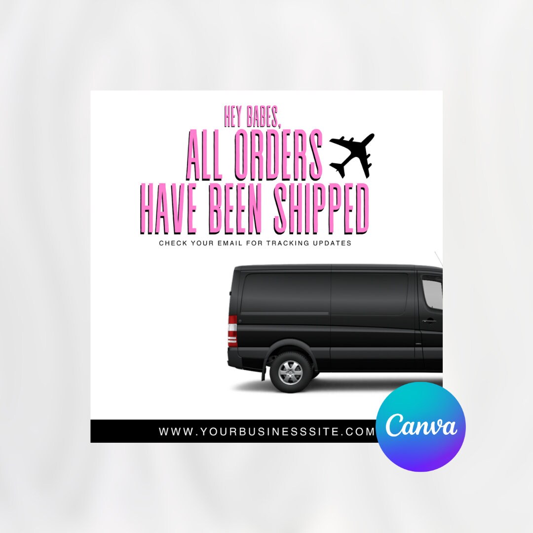 Orders Have Shipped Flyer Shipping DIY Premade Canva Template