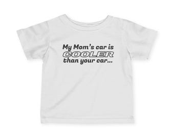 My Mom's Car is Cooler, Baby T-shirt