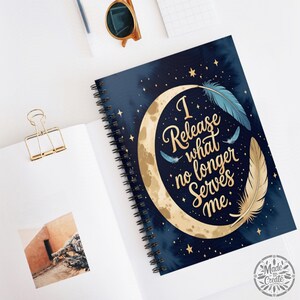 I Release What No Longer Serves Me Moon & Feather Inspirational Spiral notebook